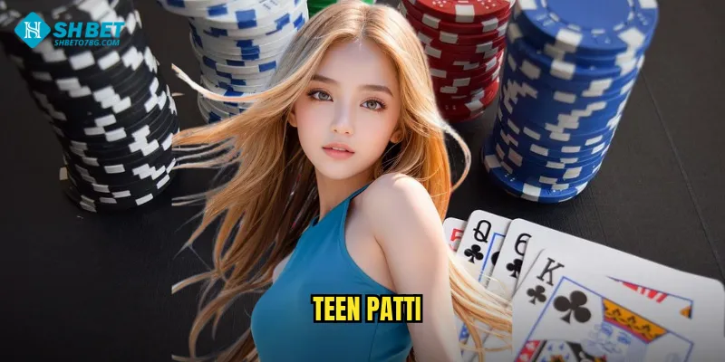 Teen Patti Shbet BG - Poker Ấn Độ Đậm Chất Dân Gian 1 Teen Patti