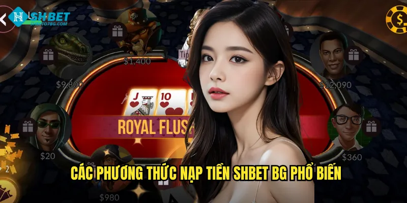 Nạp Tiền Shbet BG - Giao Dịch Nhanh Chóng Thuận Tiện 2 Các phương thức nạp tiền shbet bg phổ biến