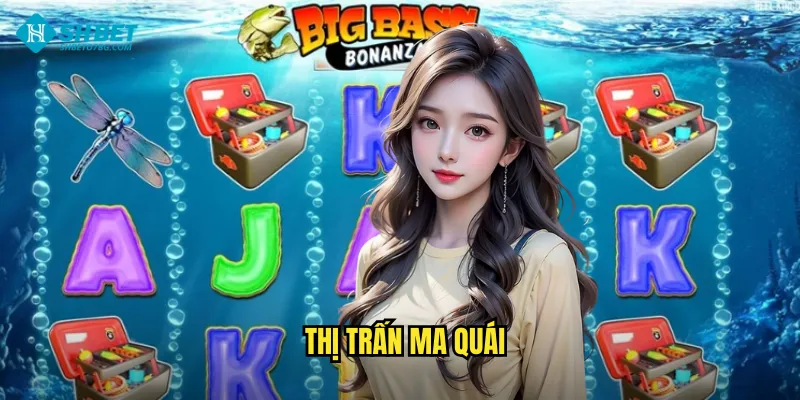 Thị Trấn Ma Quái Shbet BG - Khám Phá Thế Giới Kinh Dị Đầy Bí Ẩn 4 Thị trấn ma quái