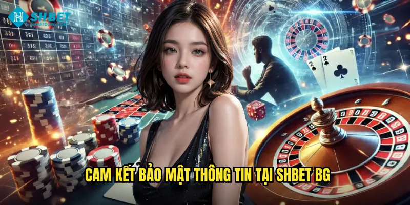 Chính Sách Bảo Mật Shbet BG - An Toàn Tuyệt Đối Cho Người Chơi 1 Cam kết bảo mật thông tin tại shbet bg